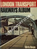 London Transport Railways Album by HEAPS, Chris